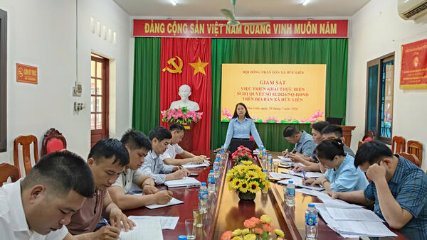 HĐND xã Hữu Liên giám sát việc triển khai thực hiện Nghị quyết số 02/2026/NQ-HĐND trên địa bàn xã