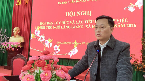 Họp Ban tổ chức và các Tiểu ban giúp việc Lễ hội Trò Ngô Làng Giàng, xã Hữu Liên năm 2026