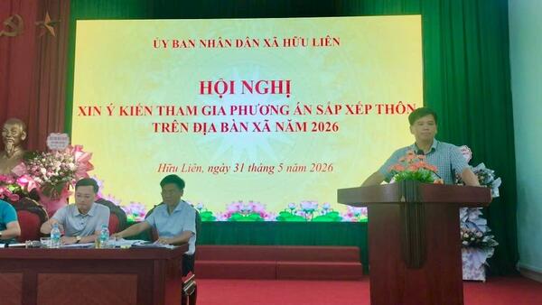 Hội nghị xin ý kiến tham gia phương án sắp xếp thôn trên địa bàn xã Hữu Liên năm 2026